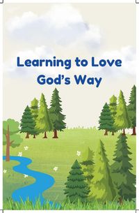 Produktbild: Learning to Love God's Way