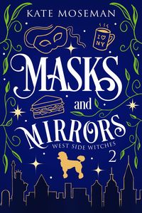 Produktbild: Masks and Mirrors (West Side Witches, #2)