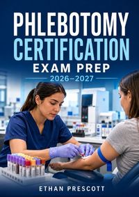 Produktbild: Phlebotomy Certification Exam Prep 2026&ndash;2027