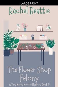 Produktbild: The Flower Shop Felony
