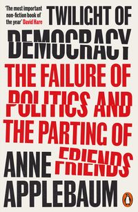 Bild vom Artikel Twilight of Democracy vom Autor Anne Applebaum