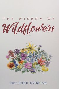 Produktbild: The Wisdom of Wildflowers
