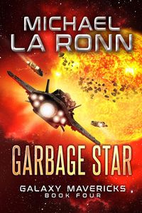 Produktbild: Garbage Star (Galaxy Mavericks, #4)
