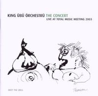 Produktbild: King Uebue Oerchestrue: King &Uuml;b&uuml; &Ouml;rchestr&uuml; The Concert Live