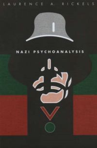 Produktbild: Nazi Psychoanalysis V1: Volume I: Only Psychoanalysis Won the War