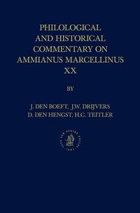 Produktbild: Philological and Historical Commentary on Ammianus Marcellinus XX