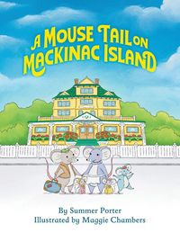 Produktbild: A Mouse Tail on Mackinac Island - Book 1