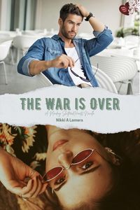 Produktbild: The War is Over (Mending Shattered Hearts, #2)