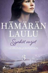 Produktbild: Synk&auml;t varjot - H&auml;m&auml;r&auml;n laulu 3
