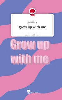 Produktbild: Grow up with me. Life is a Story - story.one
