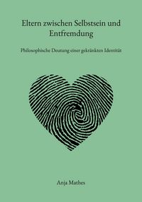 Produktbild: Eltern zwischen Selbstsein und Entfremdung