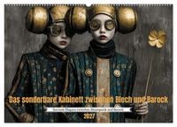 Produktbild: Das sonderbare Kabinett zwischen Blech und Barock (Wandkalender 2027 DIN A2 quer), CALVENDO Monatskalender