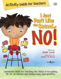Produktbild: I Just Don't Like the Sound of No! Activity Guide for Teachers