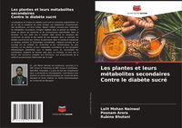 Produktbild: Les plantes et leurs m&eacute;tabolites secondaires Contre le diab&egrave;te sucr&eacute;