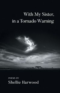 Produktbild: With My Sister, in a Tornado Warning