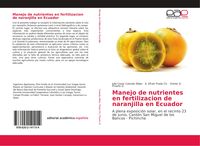 Produktbild: Manejo de nutrientes en fertilizacion de naranjilla en Ecuador