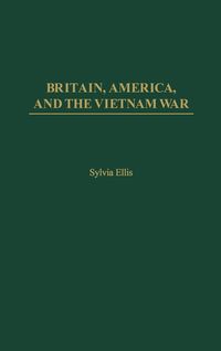 Produktbild: Britain, America, and the Vietnam War