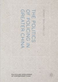 Produktbild: The Politics of Policing in Greater China