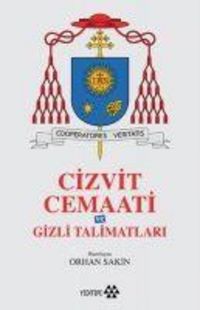 Produktbild: Cizvit Cemaati ve Gizli Talimatlari