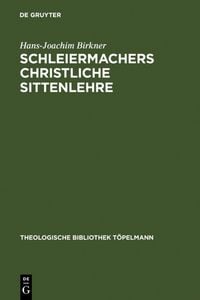 Produktbild: Schleiermachers Christliche Sittenlehre