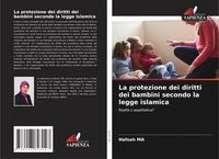 Produktbild: La protezione dei diritti dei bambini secondo la legge islamica