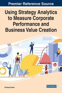 Produktbild: Using Strategy Analytics to Measure Corporate Performance and Business Value Creation