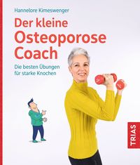 Bild vom Artikel Der kleine Osteoporose-Coach vom Autor Hannelore Kimeswenger
