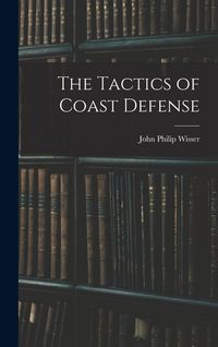 Produktbild: The Tactics of Coast Defense