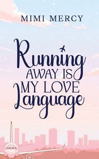 Produktbild: Running Away is my Love Language