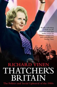 Produktbild: Vinen, R: Thatcher's Britain
