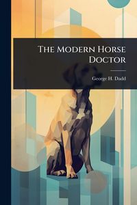 Produktbild: The Modern Horse Doctor