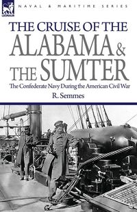 Produktbild: The Cruise of the Alabama and the Sumter