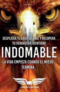 Produktbild: Indomable: La vida empieza cuando el miedo termina