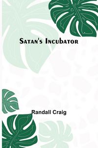 Produktbild: Satan's Incubator