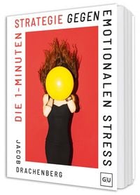 Produktbild: Die 1-Minuten-Strategie gegen emotionalen Stress