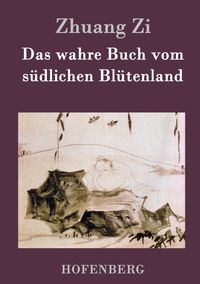 Produktbild: Das wahre Buch vom s&uuml;dlichen Bl&uuml;tenland