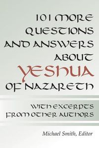 Produktbild: 101 More Questions and Answers about Yeshua of Nazareth