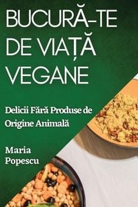 Produktbild: Bucur&iquest;-te de Via&iquest;&iquest; Vegane