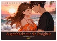Produktbild: Augenblicke f&uuml;r die Ewigkeit (Tischkalender 2027 DIN A5 quer), CALVENDO Monatskalender