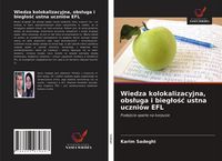 Produktbild: Wiedza kolokalizacyjna, obs&iquest;uga i bieg&iquest;o&iquest;&iquest; ustna uczni&oacute;w EFL