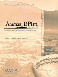 Produktbild: Animas-La Plata Project Volume IV: Ridges Basin Excavations: Eastern Basin Sites
