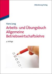 Produktbild: Arbeits- und &Uuml;bungsbuch Allgemeine Betriebswirtschaftslehre