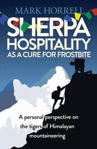 Bild vom Artikel Sherpa Hospitality as a Cure for Frostbite vom Autor Mark Horrell