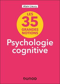 Produktbild: Psychologie cognitive : les 35 grandes notions