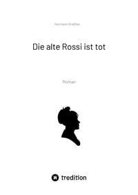 Produktbild: Die alte Rossi ist tot