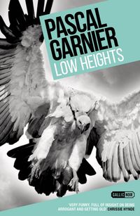 Produktbild: Garnier, P: Low Heights: Shocking, Hilarious and Poignant No
