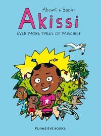 Produktbild: Akissi: Even More Tales of Mischief