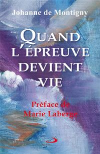 Produktbild: Quand l'&eacute;preuve devient vie