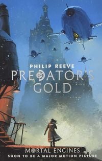 Bild vom Artikel Mortal Engines 2. Predator's Gold vom Autor Philip Reeve