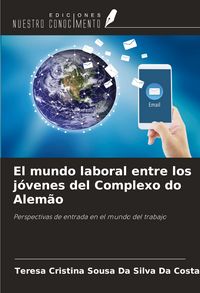 Produktbild: El mundo laboral entre los j&oacute;venes del Complexo do Alem&atilde;o